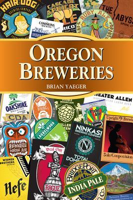 Oregon Breweries (Breweries Series)