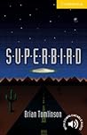 Superbird Level 2
