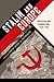 STALIN AND EUROPE: Imitation And Domination, 1928-1953