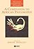 A Companion to African Philosophy by Kwasi Wiredu A Companion to African Philosophy by Kwasi Wiredu