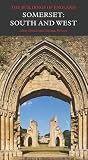 Somerset: South and West (Pevsner Architectural Guides: Buildings of England)