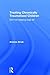 Treating Chronically Traumatized Children: Don't let sleeping dogs lie!