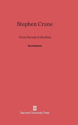 Stephen Crane: From Parody to Realism