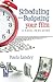 Scheduling and Budgeting Your Film: A Panic-Free Guide (American Film Market Presents)