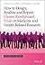How to Design, Analyse and Report Cluster Randomised Trials in Medicine and Health Related Research