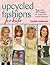 Upcycled Fashions for Kids by Cynthia Anderson