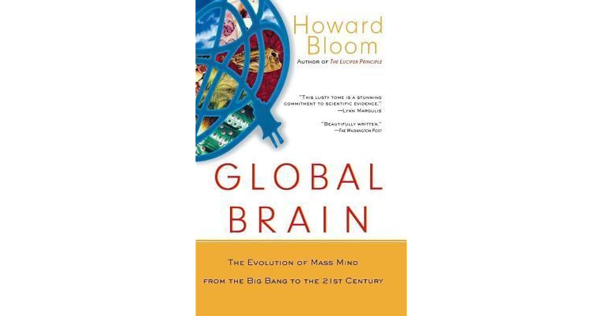 The Evolution of Mass Mind from the Big Bang to the 21st Century Global Brain Evolution Books