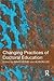 Changing Practices of Doctoral Education by David Boud