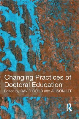 Changing Practices of Doctoral Education (Paperback)