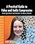 A Practical Guide to Video and Audio Compression