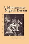 A Midsummer Night's Dream (Shakespeare Criticism) A Midsummer Night's Dream (Shakespeare Criticism)