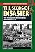 Seeds of Disaster (Stackpol...