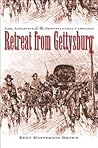 Retreat from Gettysburg by Kent Masterson Brown