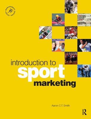 Introduction to Sport Marketing (Sport Management Series)