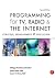 Programming for TV, Radio &...