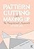 Pattern Cutting and Making ...