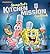 SpongeBob's Kitchen Mission Cookbook: The Battle for the Best Bites in Bikini Bottom