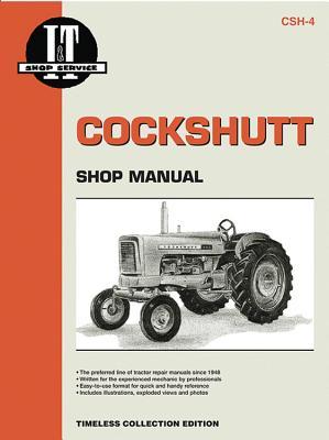 Cockshutt Models 540 550 560 570 (I & T Shop Service Manuals)