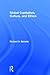 Global Capitalism, Culture, and Ethics by Richard A. Spinello