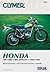 Honda 100-350cc OHC Singles, 1969-1982; Service, Repair, Maintenance (Clymer Motorcycle Repair Series, M315)