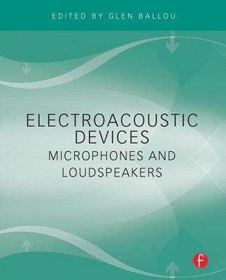 Electroacoustic Devices: Microphones and Loudspeakers