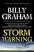 Storm Warning: Whether Global Recession, Terrorist Threats, or Devastating Natural Disasters, These Ominous Shadows Must Bring Us Back to the Gospel.