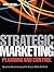 Strategic Marketing: Planni...
