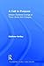 Call to Purpose: Mission-Centered Change at Three Liberal Arts Colleges (RoutledgeFalmer Studies in Higher Education)