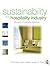 Sustainability in the Hospitality Industry by Philip Sloan