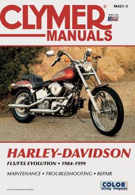 Clymer Harley-Davidson: FLS/FXS Soft Tail Big-Twin Evolution 1984-1999