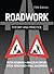 Roadwork: Theory and Practice