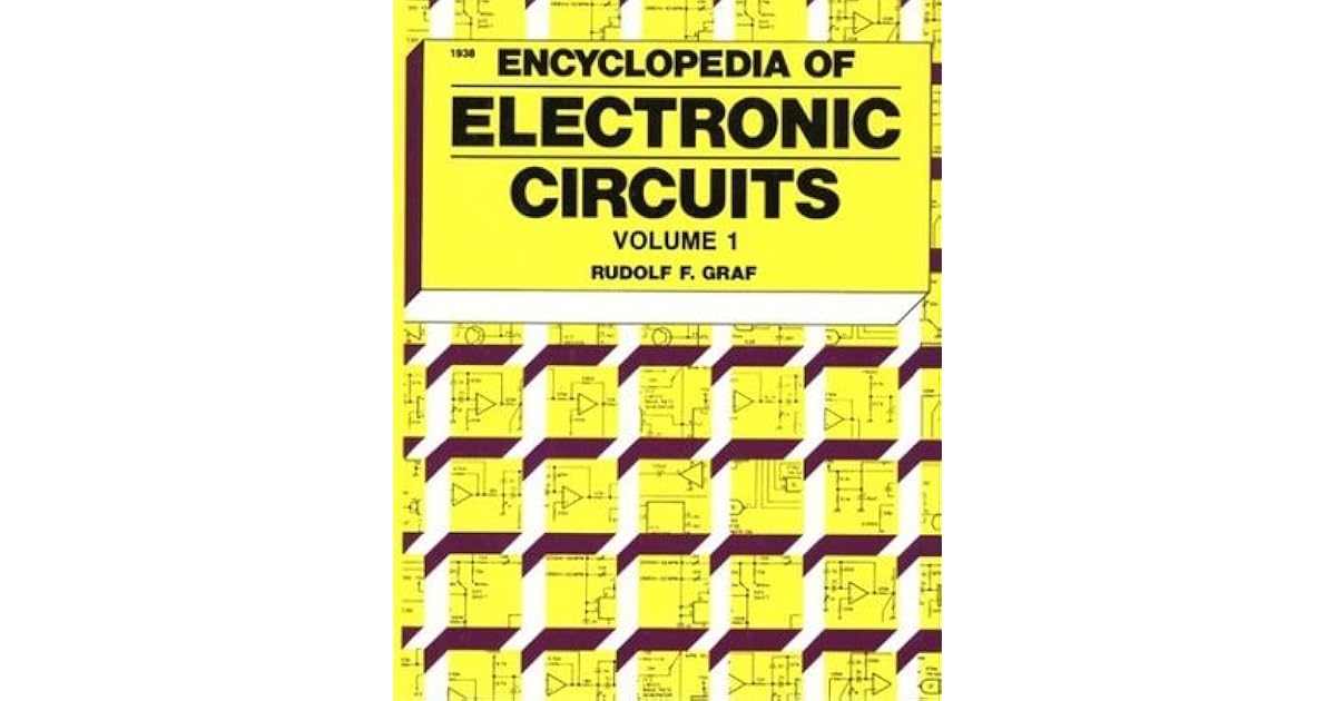 Encyclopedia of Electronic Circuits Volume I by Rudolf F. Graf