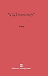 Why Democracy?