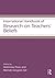 International Handbook of Research on Teachers' Beliefs by Helenrose Fives