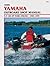 Clymer Yamaha Outboard Shop Manual: 9.9-100 HP Four-stroke, 1985-1999
