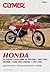 Honda XL/XR250 1978-2000, XL/XR350R 1983-1985, XR200R (CLYMER MOTORCYCLE REPAIR)