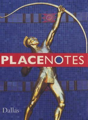 Placenotes--Dallas