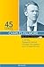 45 Days with Charles Fillmore: A 45 Day Prosperity Journal Blended with Wisdom from Charles Fillmore (The 45 Days with Series)
