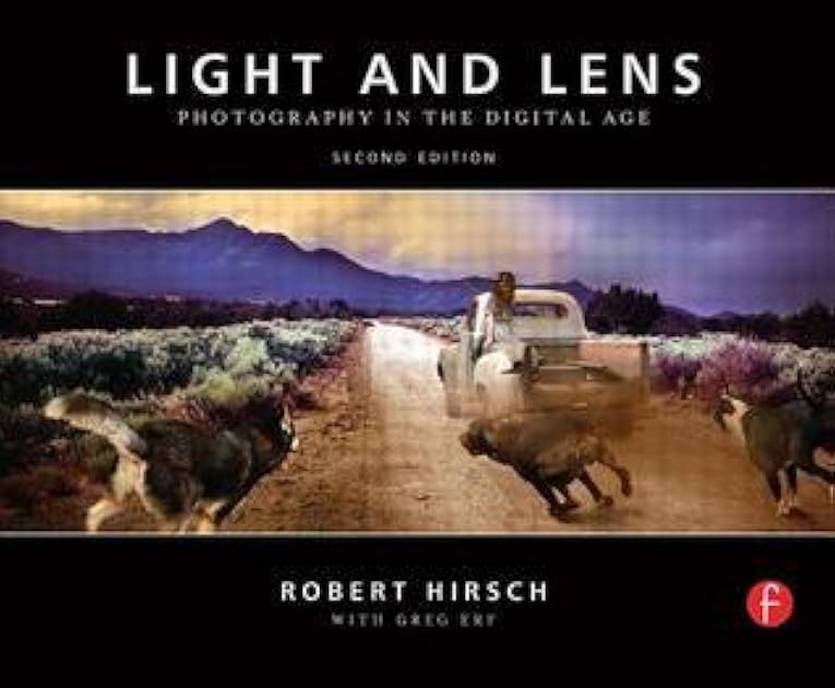 Light and Lens: Photography in the Digital Age