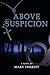 Above Suspicion