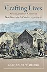 Crafting Lives: A...