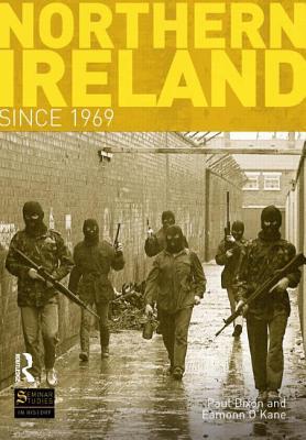 Northern Ireland Since 1969 (Seminar Studies)