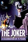 The Joker: A Cele...