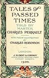 Tales of Passed Times by Charles Perrault