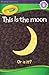 This Is the Moon Or Is It? (Reading Discovery, Level Pre-1)