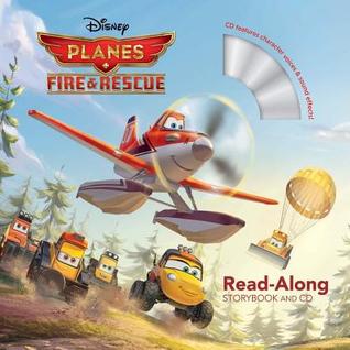 Planes: Fire & Rescue: Read Along Storybook & CD (Planes)
