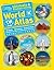 National Geographic Kids Ultimate Globetrotting World Atlas by National Geographic Kids