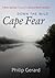 Down the Wild Cape Fear: A ...