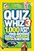 National Geographic Kids Quiz Whiz 3: 1,000 Super Fun Mind-bending Totally Awesome Trivia Questions