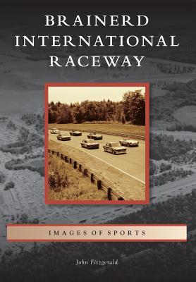 Brainerd International Raceway, Minnesota (Images of Sports)